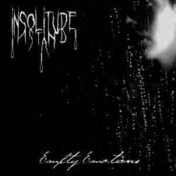 In Solitude I Stand : Empty Emotions In Solitude I Stand : Empty Emotions